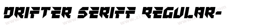 Drifter Seriff Regular字体转换